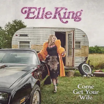 elle king come get your wife album cover art