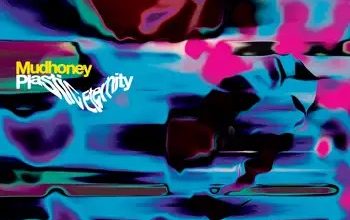mudhoney plastic eternity album cover art